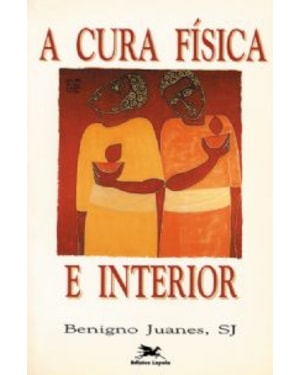 CURA FÍSICA E INTERIOR, A