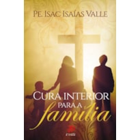 CURA INTERIOR PARA A FAMÍLIA