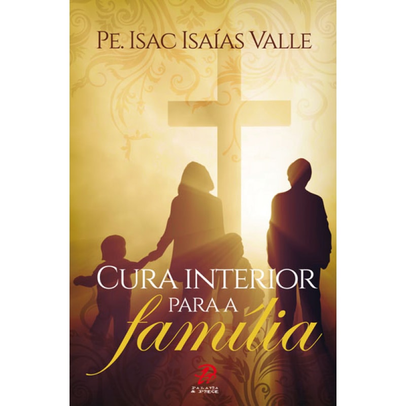 CURA INTERIOR PARA A FAMÍLIA