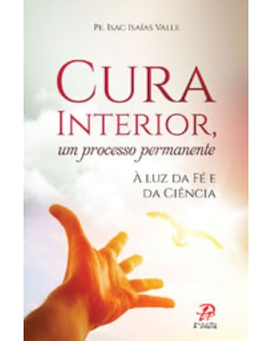 CURA INTERIOR UM PROCESSO PERMANENTE