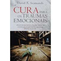 CURA PARA OS TRAUMAS EMOCIONAIS