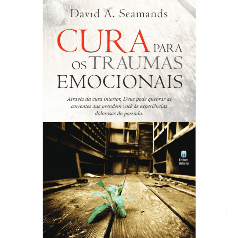 CURA PARA OS TRAUMAS EMOCIONAIS