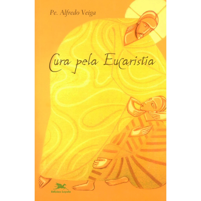 CURA PELA EUCARISTIA