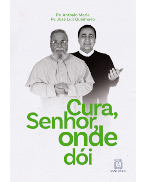 CURA, SENHOR, ONDE DÓI