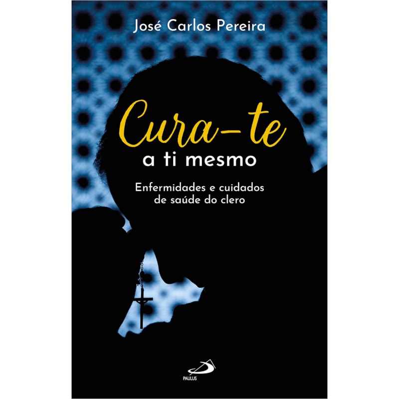 Cura-te a ti mesmo: Enfermidades e cuidados de saúde do clero