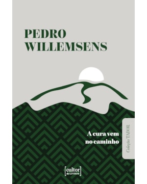 Cura vem pelo caminho, A