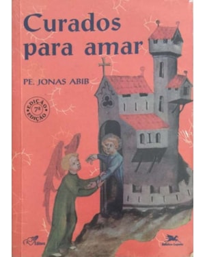 CURADOS PARA AMAR - COL. PASSOS DA RENOVACAO