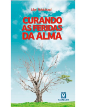 CURANDO AS FERIDAS DA ALMA