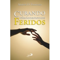 Curando relacionamentos feridos