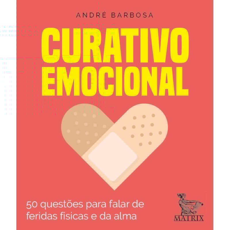 CURATIVO EMOCIONAL: 50 QUESTÕES PARA FALAR DAS FERIDAS FÍSICAS E DA ALMA