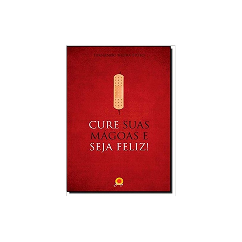 CURE SUAS MAGOAS E SEJA FELIZ