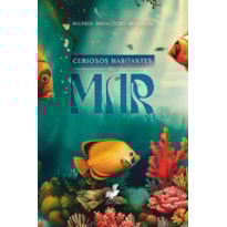 CURIOSOS HABITANTES DO MAR