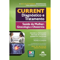 Current Diagnóstico e Tratamento: Saúde da Mulher: Ginecologia e Obstetrícia