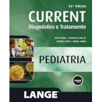 CURRENT PEDIATRIA: DIAGNÓSTICO E TRATAMENTO - 26.ED.