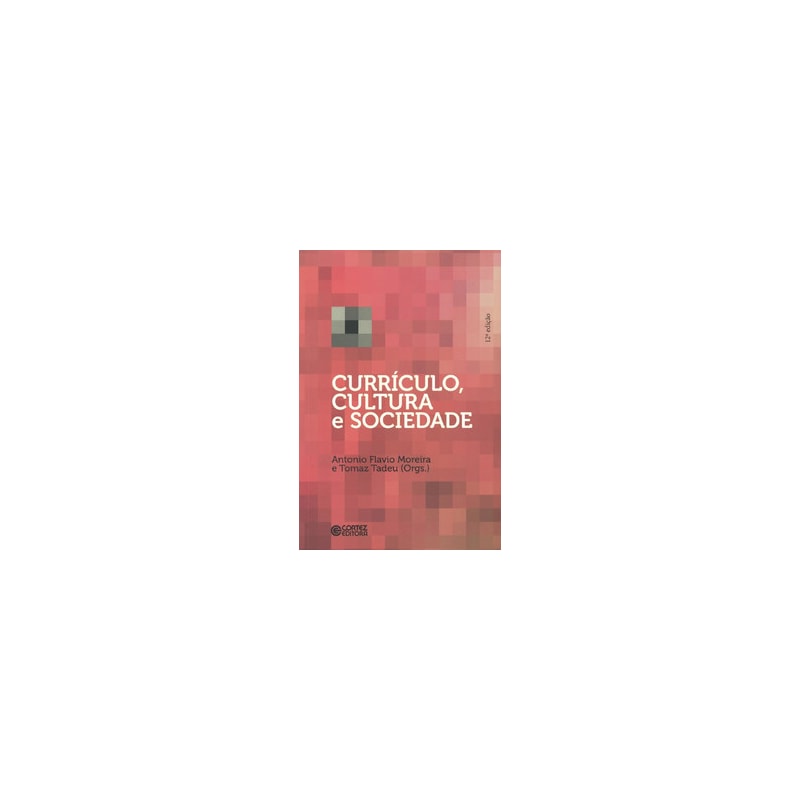 CURRÍCULO, CULTURA E SOCIEDADE