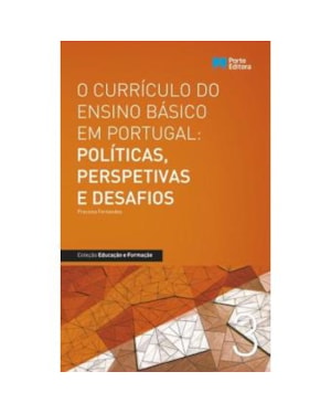 CURRICULO DO ENSINO BASICO EM PORTUGAL POLITICAS PERSPETIVAS, O - COL. EDUC - 1