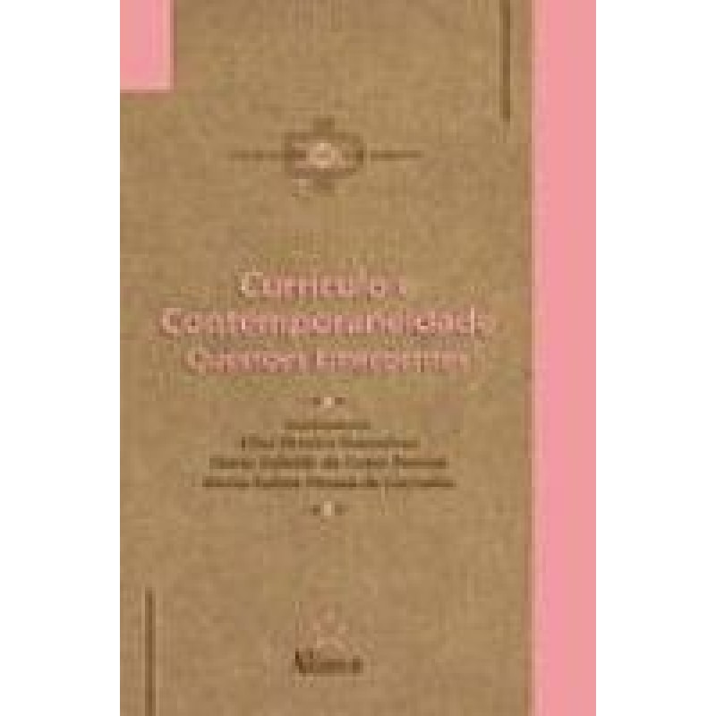 CURRICULO E CONTEMPORANEIDADE - QUESTOES EMERGENTES
