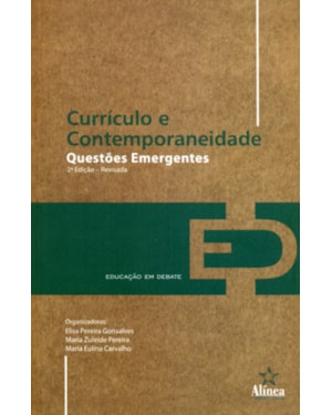 CURRICULO E CONTEMPORANEIDADE: QUESTOES EMERGENTES