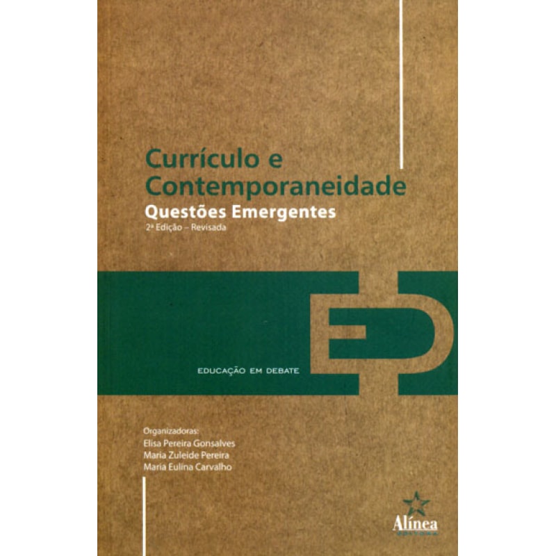 CURRICULO E CONTEMPORANEIDADE: QUESTOES EMERGENTES