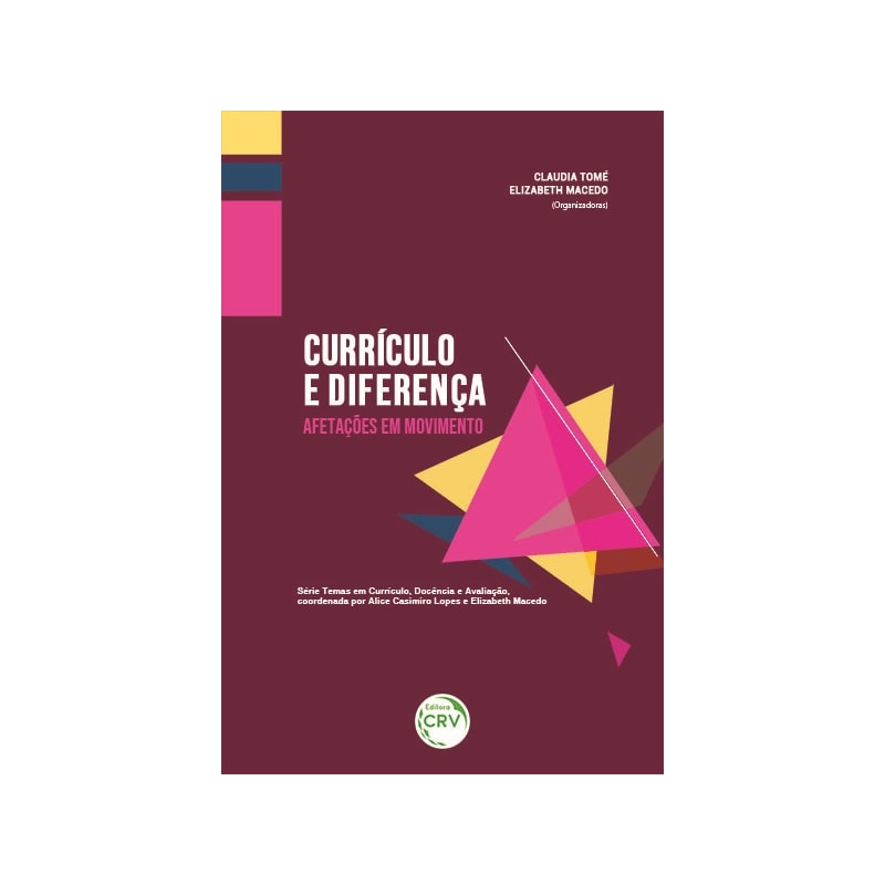 CURRÍCULO E DIFERENÇA: AFETAÇÕES EM MOVIMENTO