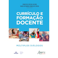 CURRÍCULO E FORMAÇÃO DOCENTE: MÚLTIPLOS DIÁLOGOS