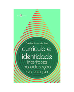 Currículo e identidade: interfaces na educação do campo