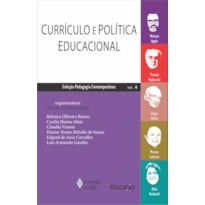 CURRÍCULO E POLÍTICA EDUCACIONAL VOL. 4 - MICHAEL APPLE, THOMAS POPKEWITZ, EDGAR MORIN, MARINA SUBIRATS E ELSIE ROCKWELL