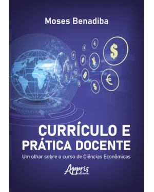 CURRÍCULO E PRÁTICA DOCENTE: UM OLHAR SOBRE O CURSO DE CIÊNCIAS ECONÔMICAS