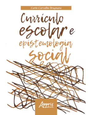 CURRÍCULO ESCOLAR E EPISTEMOLOGIA SOCIAL