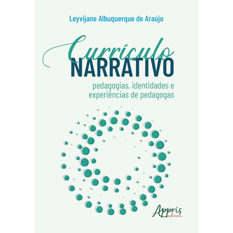 CURRÍCULO NARRATIVO: PEDAGOGIAS, IDENTIDADES E EXPERIÊNCIAS DE PEDAGOGAS
