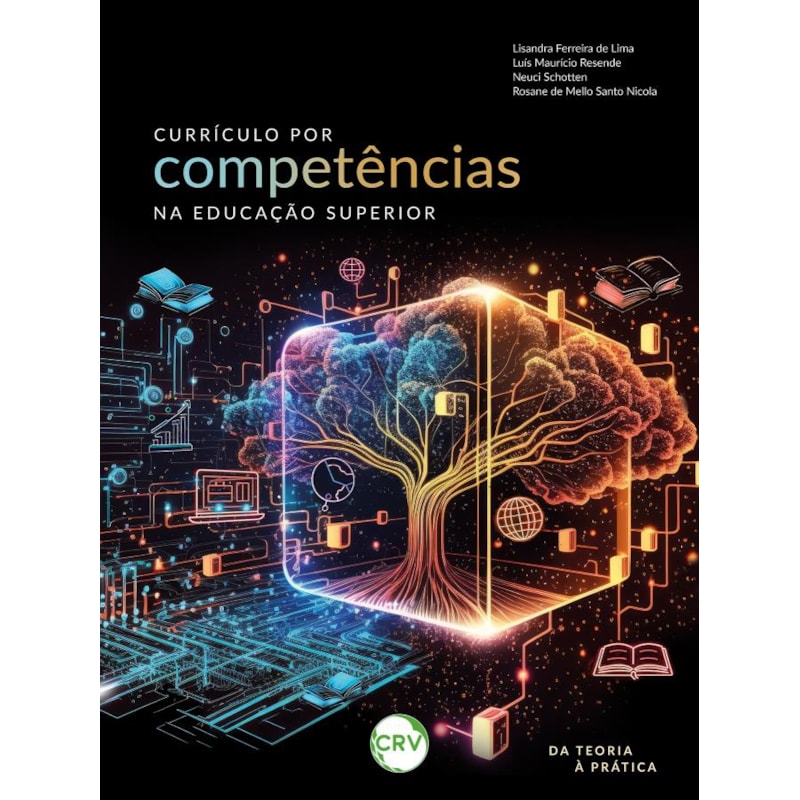 CURRÍCULO POR COMPETÊNCIAS NA EDUCAÇÃO SUPERIOR: DA TEORIA À PRÁTICA