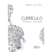 CURRÍCULO: REFLEXÕES E PROPOSIÇÃO