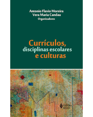 CURRÍCULOS, DISCIPLINAS ESCOLARES E CULTURAS