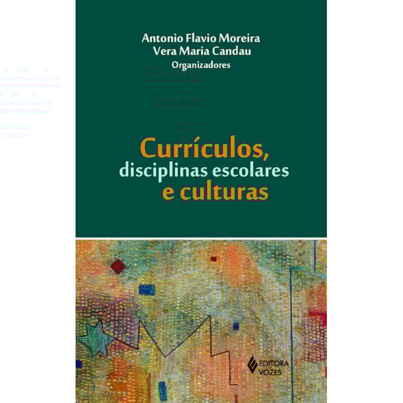 CURRÍCULOS, DISCIPLINAS ESCOLARES E CULTURAS