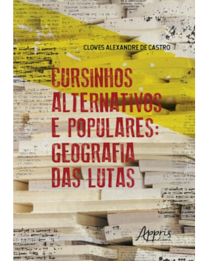 CURSINHOS ALTERNATIVOS E POPULARES: GEOGRAFIA DAS LUTAS