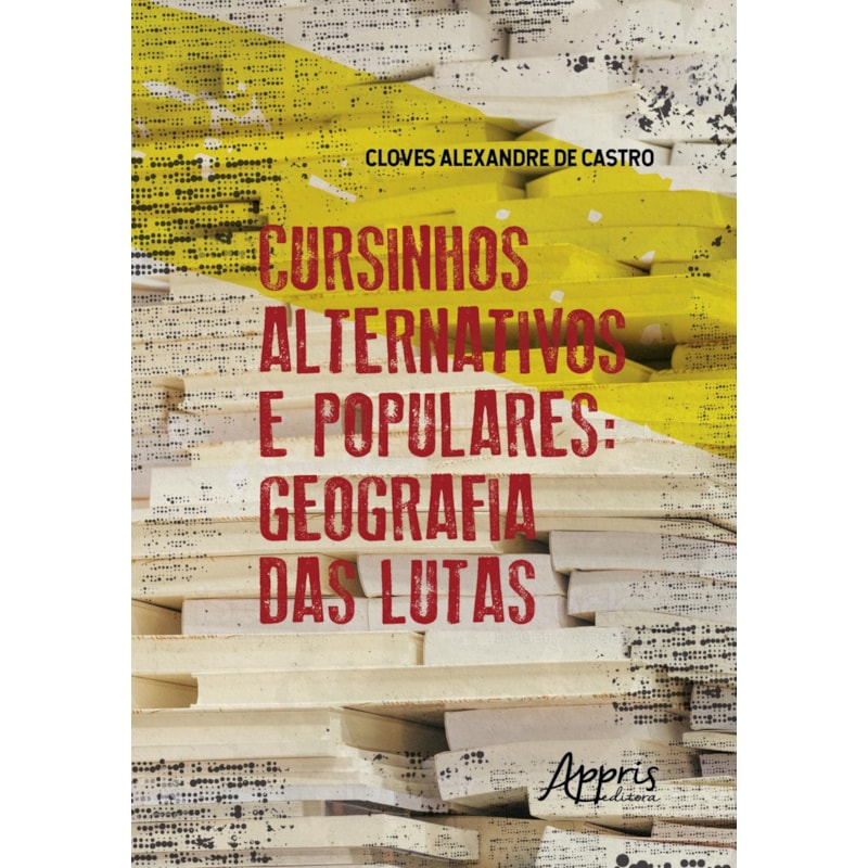 CURSINHOS ALTERNATIVOS E POPULARES: GEOGRAFIA DAS LUTAS