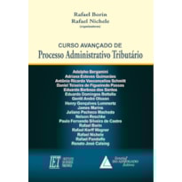 CURSO AVANÇADO DE PROCESSO ADMINISTRATIVO TRIBUTÁRIO