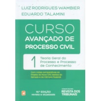 CURSO AVANCADO DE PROCESSO CIVIL - VOL. 1 - TEORIA GERAL DO PROCESSO E PROCESSO DE CONHECIMENTO