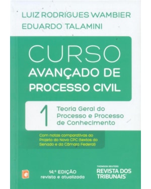 CURSO AVANCADO DE PROCESSO CIVIL - VOL. 1 - TEORIA GERAL DO PROCESSO E PROCESSO DE CONHECIMENTO