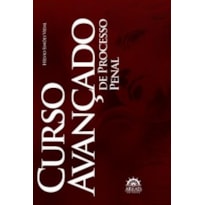 Curso avançado de processo penal