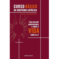 CURSO BÁSICO DA DOUTRINA CATÓLICA