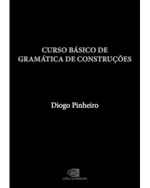 CURSO BÁSICO DE GRAMÁTICA DE CONSTRUÇÕES