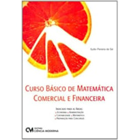 CURSO BÁSICO DE MATEMÁTICA COMERCIAL E FINANCEIRA (2008)