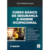 CURSO BÁSICO DE SEGURANÇA E HIGIENE OCUPACIONAL 9ª ED