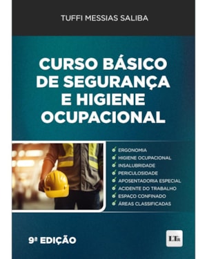 CURSO BÁSICO DE SEGURANÇA E HIGIENE OCUPACIONAL 9ª ED