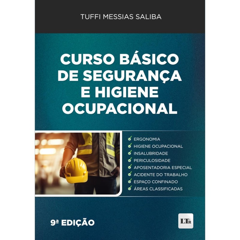 CURSO BÁSICO DE SEGURANÇA E HIGIENE OCUPACIONAL 9ª ED