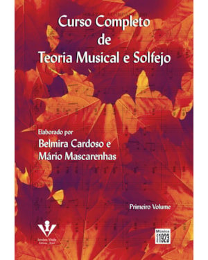 CURSO COMPLETO DE TEORIA MUSICAL E SOLFEJO - PRIMEIRO VOLUME