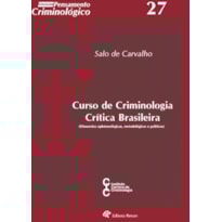 CURSO DE CRIMINOLOGIA CRÍTICA BRASILEIRA - DIMENSÕES EPISTEMOLÓGICAS, METODOLÓGICAS E POLÍTICAS
