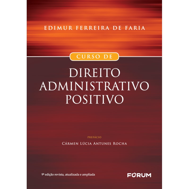 CURSO DE DIREITO ADMINISTRATIVO POSITIVO