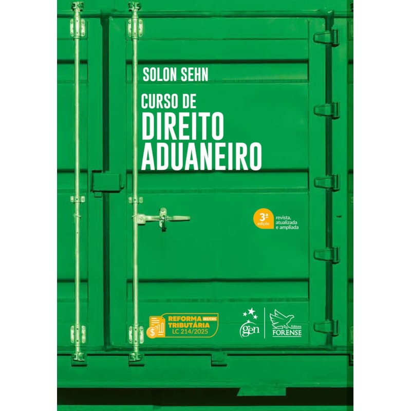 CURSO DE DIREITO ADUANEIRO - 3ª EDIÇÃO 2025